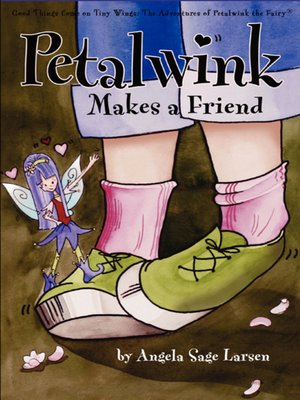 cover image of Petalwink Makes A Friend